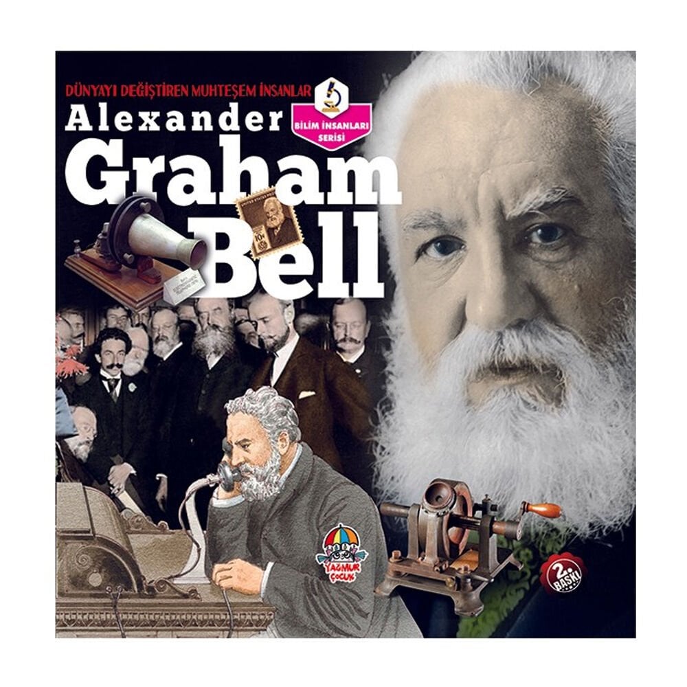 YYG Dünyayı Değiştiren Muhteşem İnsanlar-Alexander Graham Bell Yağmur Çocuk