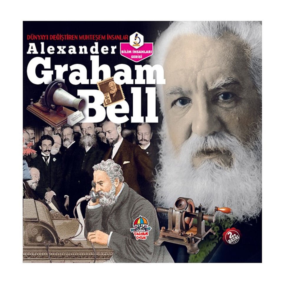 YYG Dünyayı Değiştiren Muhteşem İnsanlar-Alexander Graham Bell Yağmur Çocuk
