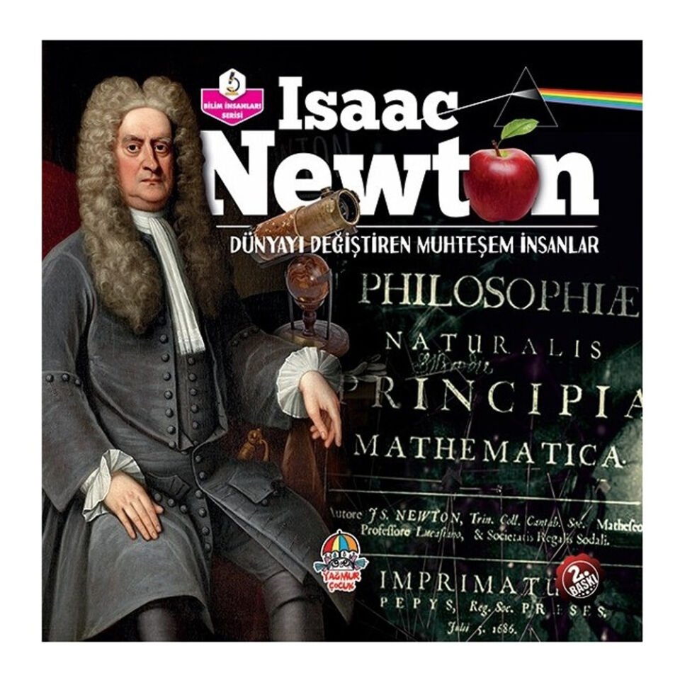 YYG Dünyayı Değiştiren Muhteşem İnsanlar-Isaac Newton Yağmur Çocuk